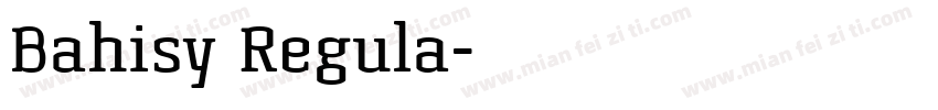 Bahisy Regula字体转换